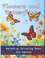 Relaxing Coloring Book for Adults Flowers and Butterflies