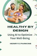 Healthy by Design
