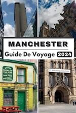 Manchester Guide de Voyage 2024