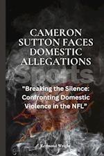 Cameron Sutton Faces Domestic Allegations