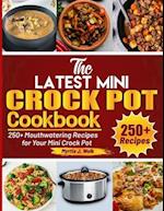 The Latest Mini Crock Pot Cookbook