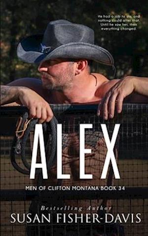 Alex Men of Clifton, Montana Book 34