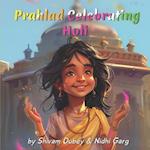 Prahlad Celebrating Holi