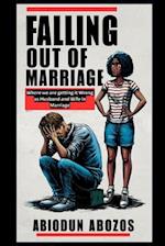 FALLING out of Marriage