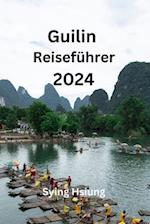 Guilin Reiseführer 2024