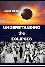 Understanding the Eclipses