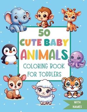 50 Cute ANIMALS Coloring Book for Toddlers