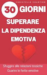 Superare la dipendenza emotiva, le chiavi per uscire e abbandonare le relazioni tossiche