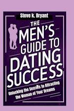 The Men's Guide to Dating Success