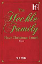 The Heckle Family Have Christmas Lunch
