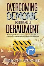 Overcoming Demonic Instruments of Derailment