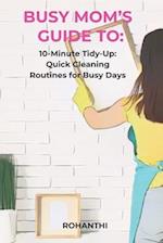 Busy Mom's Guide To