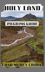 Holy Land Pilgrims Guide