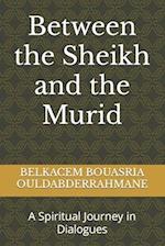 Between the Sheikh and the Murid