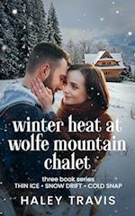 Winter Heat at Wolfe Mountain Chalet