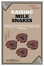 Raising Milk Snakes