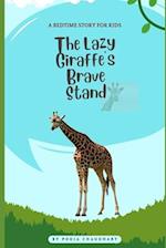 The Lazy Giraffe's Brave Stand