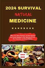 2024 Survival Natural Medicine Handbook