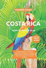 Costa Rica Guide de Voyage 2024