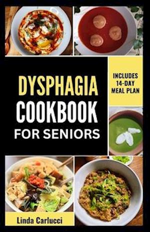 Dysphagia Cookbook For Seniors