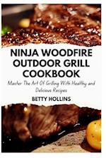 Ninja Woodfire Outdoor Grill Cookbook