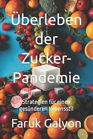 Überleben der Zucker-Pandemie