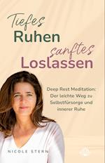 Tiefes Ruhen ¿ sanftes Loslassen