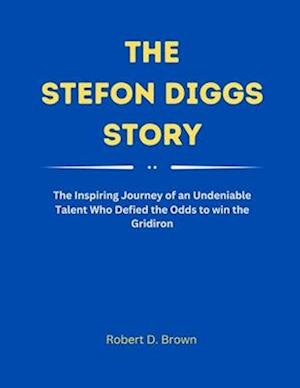 The Stefon Diggs Story