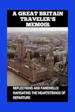 A Great Britain Traveler's Memoir