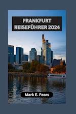 Frankfurt Reiseführer 2024