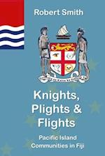 Knights, Plights & Flights