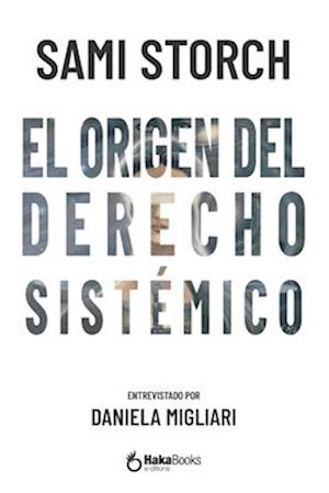 El origen del derecho sistémico