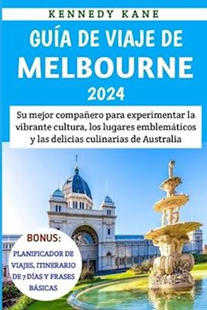 Guía De Viaje De Melbourne 2024