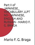 Part II of JAPANESE_ VOCABULARY JLPT N3 - JAPANESE, ENGLISH AND RUSSIAN - MARIO F. G. BRAGA