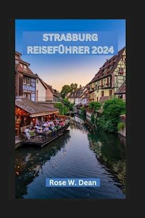 Straßburg Reiseführer 2024