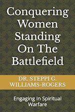 Conquering Women Standing On The Battlefield