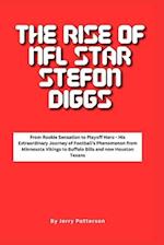 The Rise of NFL Star Stefon Diggs