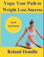 Yoga Your Path To Weight Loss Success