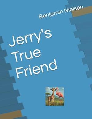 Jerry's True Friend