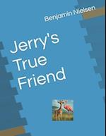 Jerry's True Friend