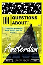 101 Questions About... Amsterdam