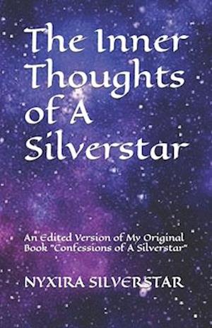 The Inner Thoughts of A Silverstar