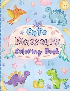 Cute Dinosaurs Coloring Book, ages 2+