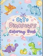 Cute Dinosaurs Coloring Book, ages 2+