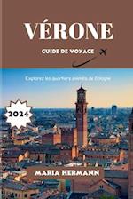 Vérone Guide de Voyage 2024