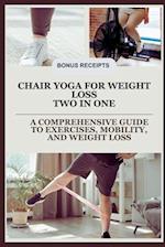 Chair Yoga for weight loss Two in one