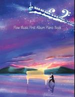 Flow Music First Album Piano Book