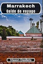 Marrakech Guide de voyage