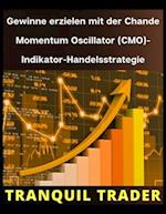 Gewinne erzielen mit der Chande Momentum Oscillator (CMO)-Indikator-Handelsstrategie