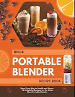 Ninja Portable Blender Recipe Book